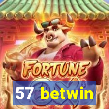 57 betwin